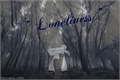 História: Loneliness