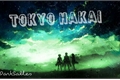 História: Tokyo Hakai