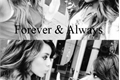 História: Forever and Always (Norminah Fanfiction)