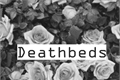 História: Deathbeds