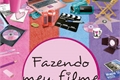 História: Fazendo Meu Filme - Fani e Leo