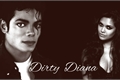 História: Dirty Diana