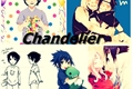 História: Chandelier