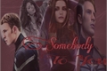 História: Somebody To you