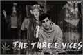 História: The three vices.