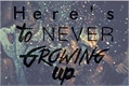 História: Heres To Never Growing Up