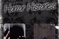História: Horror Histories