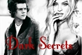 História: Dark Secrets