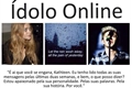 História: &#205;dolo Online