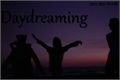 História: Daydreaming