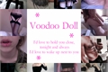 História: Voodoo Doll (AU! ZIAM)