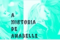 História: A Historia de Anabelle