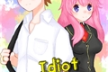História: RiZuki - Idiot Trouble