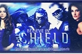 História: Believe In The Shield (HIATUS - Em revis&#227;o)