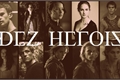 História: Os Dez Her&#243;is