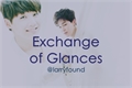 História: Exchange of Glances