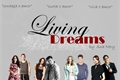 História: Living Dreams