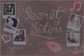 História: Secrets of Sisters