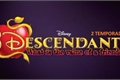 História: Descendentes 2 What is the value of a friendship? (2 Temp)