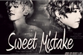 História: Sweet Mistake