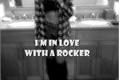 História: I&#39;m in love with a rocker