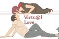 História: Virtual love
