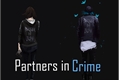 História: Partners in Crime