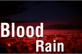 História: Blood Rain