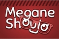 História: Megane Shoujo