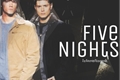 História: Five Nights (Cont&#233;m Wincest)