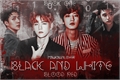 História: Black and White - Book 1: Blood red