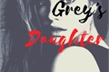 História: Christian Grey&#39;s Daughter