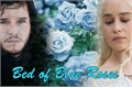 História: Bed Of Blue Roses - DaenerysTargaryenJon Snow