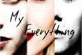 História: My Everything
