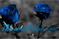 História: The small blue rose