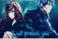 História: I will protect you