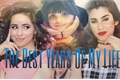 História: The Best Years Of My Life - Camren