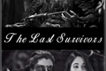 História: The last survivors