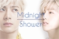 História: Midnight Shower