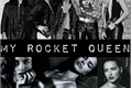 História: My Rocket Queen