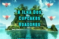 História: A Ilha Dos Cupcakes Voadores