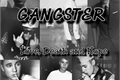 História: Gangster Love, Death and Hope