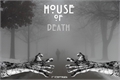 História: House Of Death