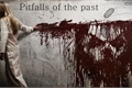 História: Pitfalls of the past