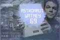 História: Astronaut Watney 69