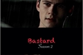 História: Bastard - Season 2