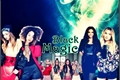 História: Black Magic
