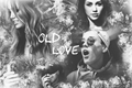 História: Old Love