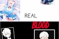 História: Real Blood
