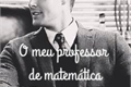 História: Meu professor de matem&#225;tica